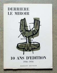 Derriere le miroir - 10 ans d'edition 1946-1956