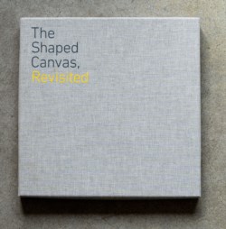 The Shaped Canvas, Revisited