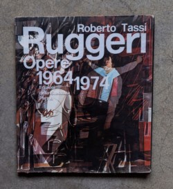 Ruggeri. Opere 1964 - 1974
