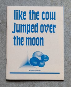 Like the cow jumped over the moon