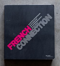 French connection: 88 artistes contemporains, 88 critiques d'art