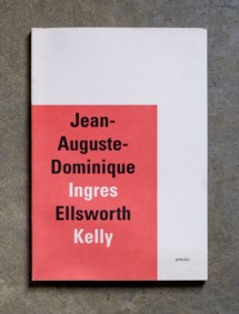 Jean-Auguste-Dominique Ingres - Ellsworth Kelly