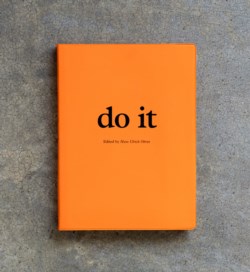 Do it. Edited by Hans Ulrich Obrist. Volume I