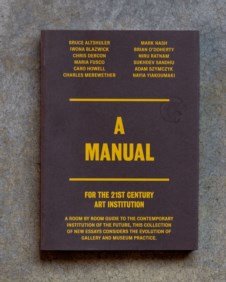 A manual for the 21st Century art institution