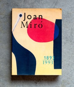 Joan Mirò 1893 - 1993